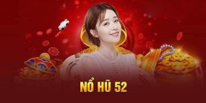 nổ hũ 52